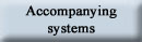 Accompanying systems